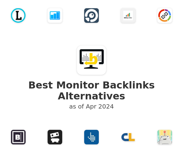 Best Monitor​ Backlinks Alternatives