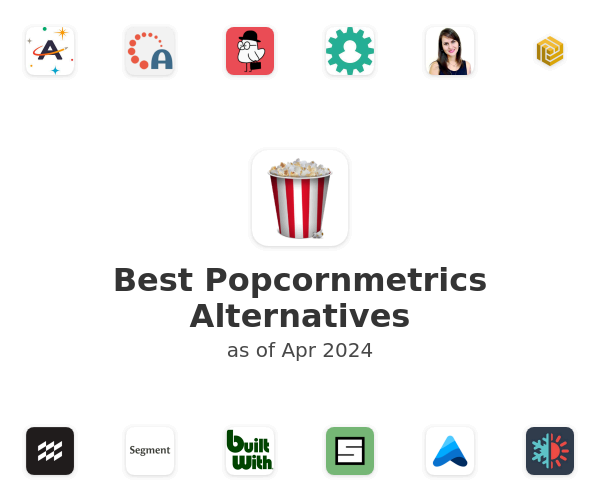Best Popcornmetrics Alternatives