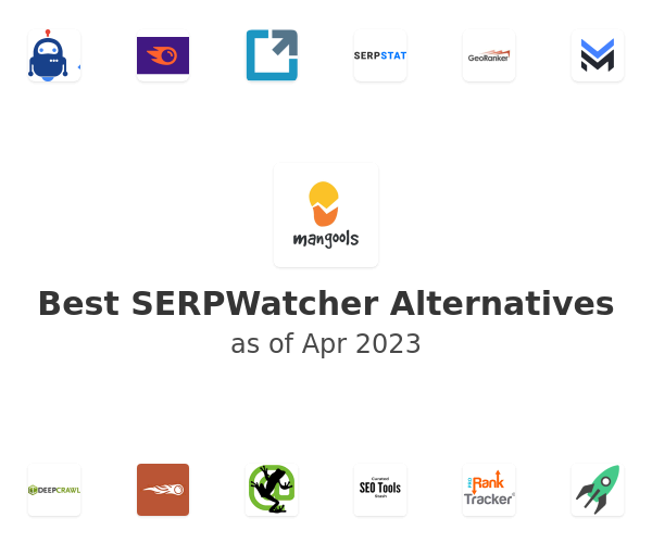 Best SERPWatcher Alternatives