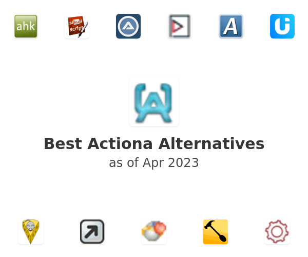 Best Actiona Alternatives