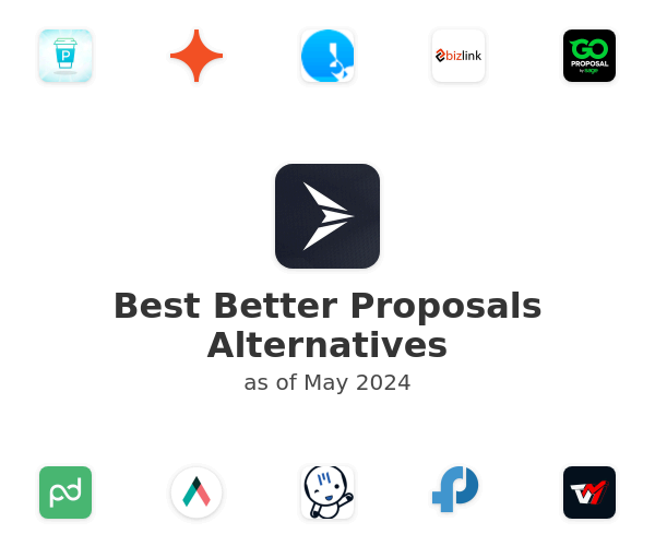 Best Better Proposals Alternatives