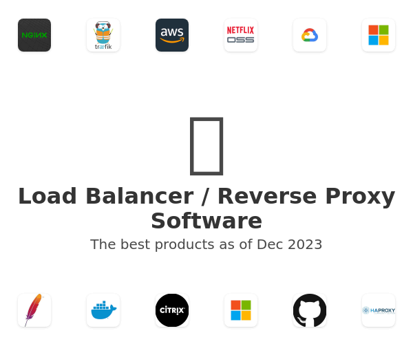 Load Balancer / Reverse Proxy Software