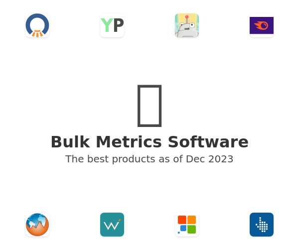 Bulk Metrics Software