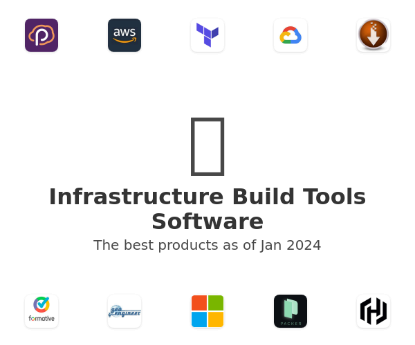 Infrastructure Build Tools Software