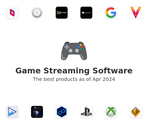 Game Streaming Software