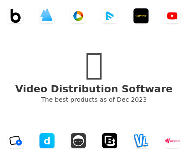 Video Distribution Software