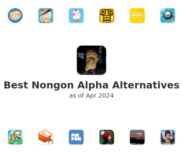 Best Nongon Alpha Alternatives