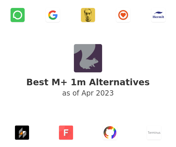 Best M+ 1m Alternatives