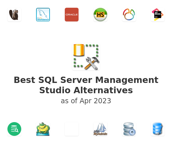 Best SQL Server Management Studio Alternatives
