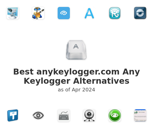 Best anykeylogger.com Any Keylogger Alternatives