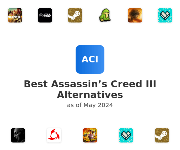 Best Assassin’s Creed III Alternatives