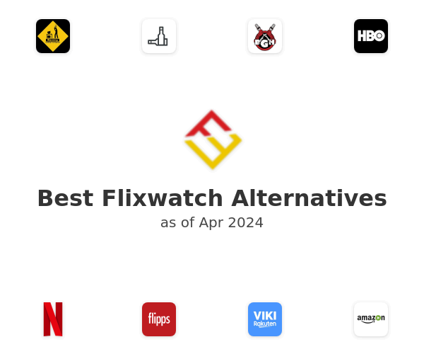 Best Flixwatch Alternatives
