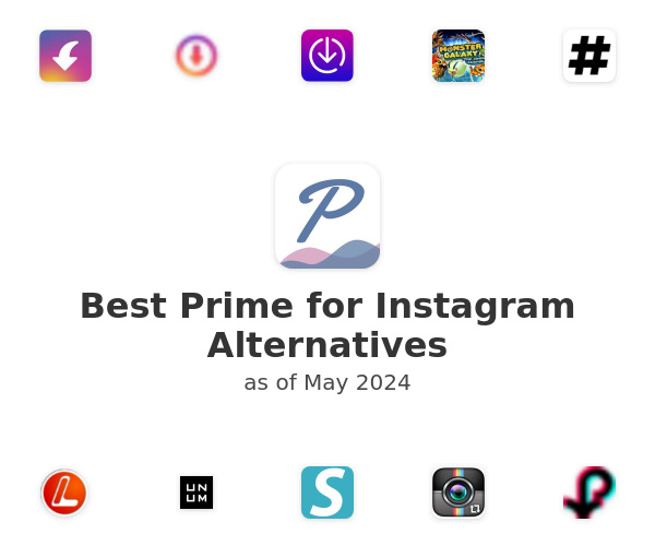 Best Prime for Instagram Alternatives