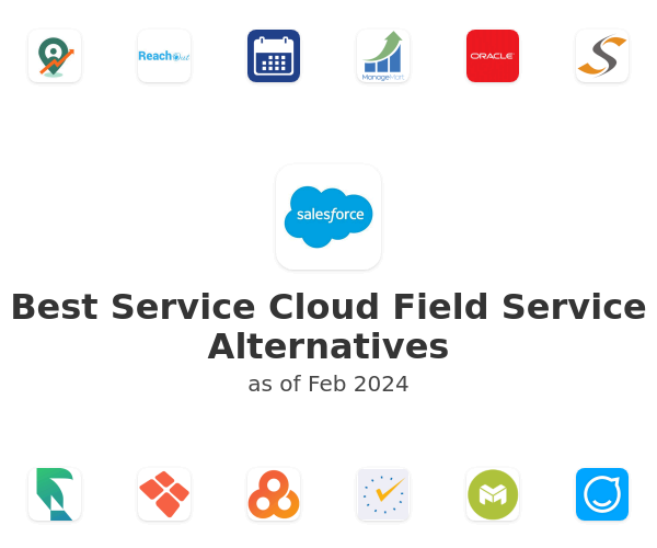 Best Service Cloud Field Service Alternatives