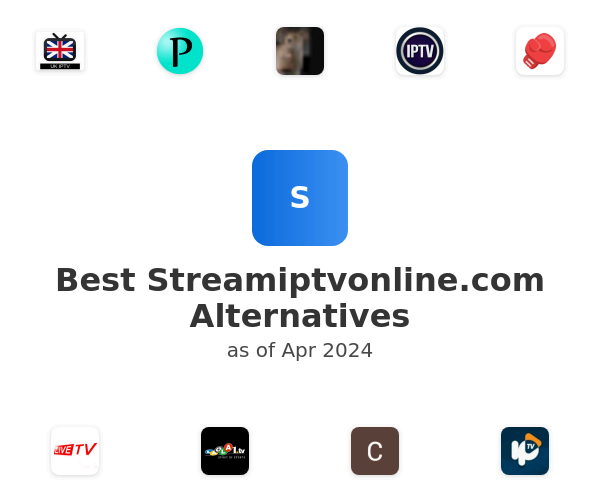 Best Streamiptvonline.com Alternatives
