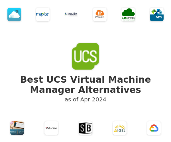 Best UCS Virtual Machine Manager Alternatives