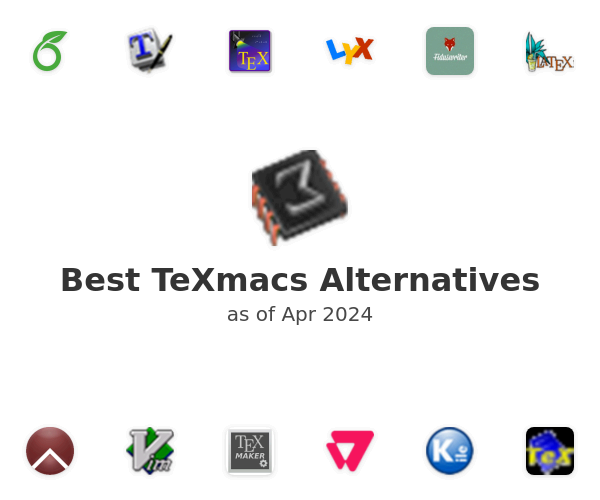 Best TeXmacs Alternatives