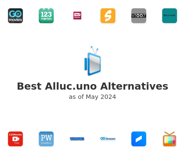 Best Alluc.uno Alternatives