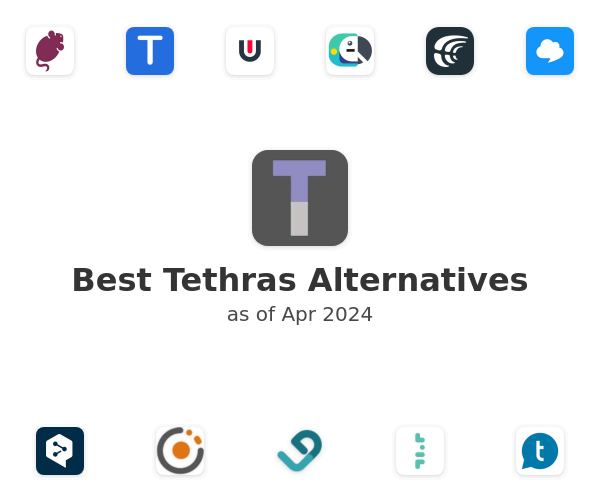 Best Tethras Alternatives
