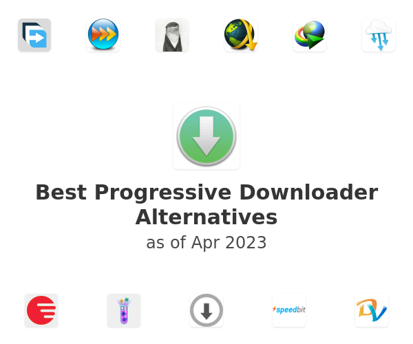 Best Progressive Downloader Alternatives