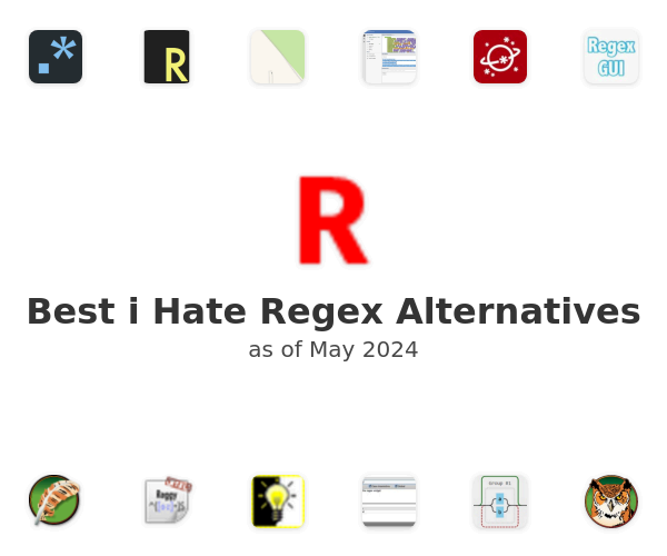 Best i Hate Regex Alternatives