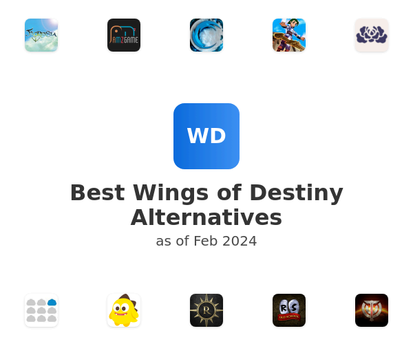 Best Wings of Destiny Alternatives