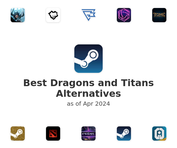 Best Dragons and Titans Alternatives