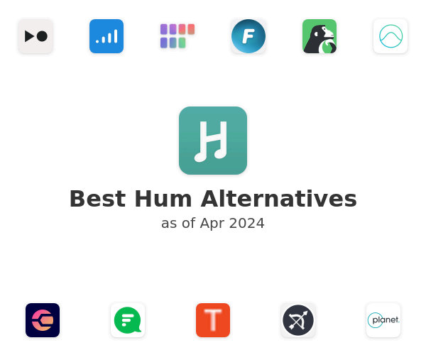 Best Hum Alternatives