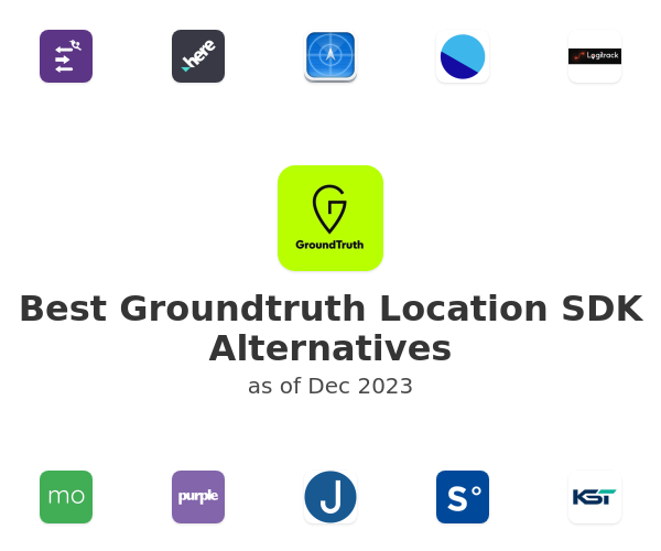 Best Groundtruth Location SDK Alternatives