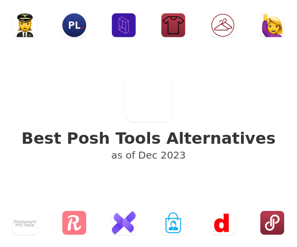 Best Posh Tools Alternatives