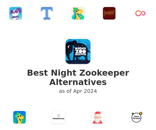Best Night Zookeeper Alternatives