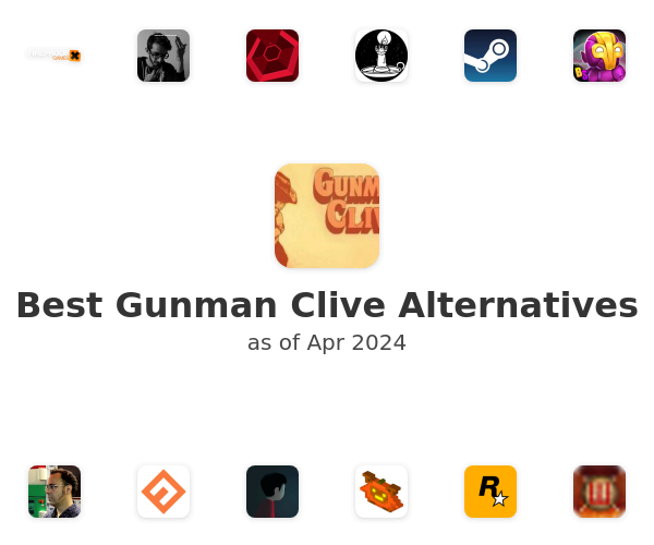 Best Gunman Clive Alternatives
