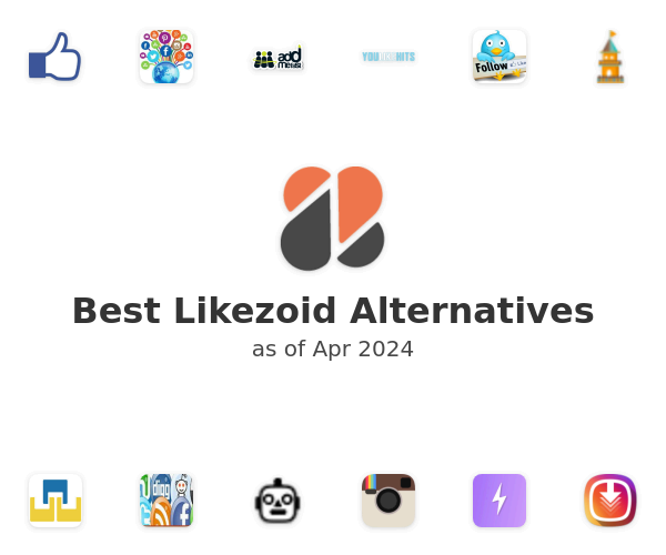 Best Likezoid Alternatives