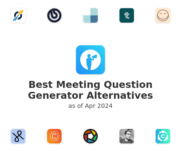 Best Meeting Question Generator Alternatives