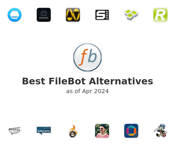 Best FileBot Alternatives