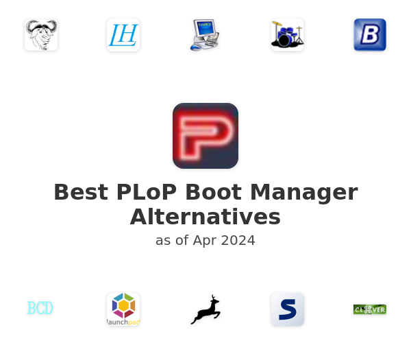 Best PLoP Boot Manager Alternatives