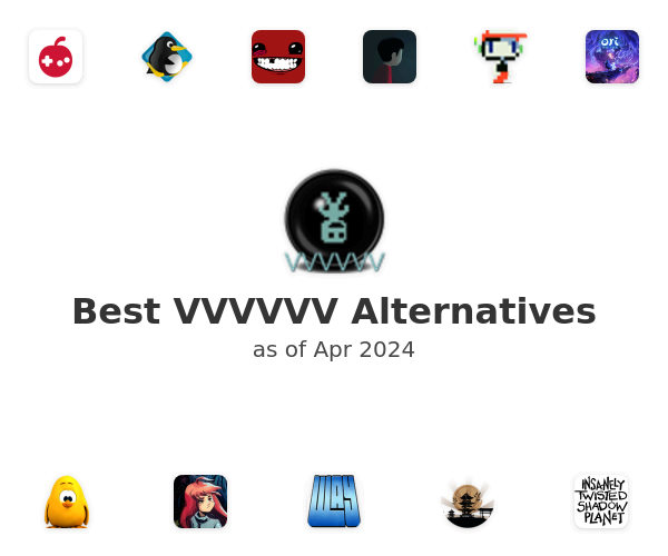 Best VVVVVV Alternatives