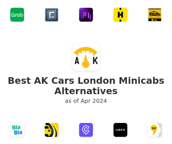 Best AK Cars London Minicabs Alternatives