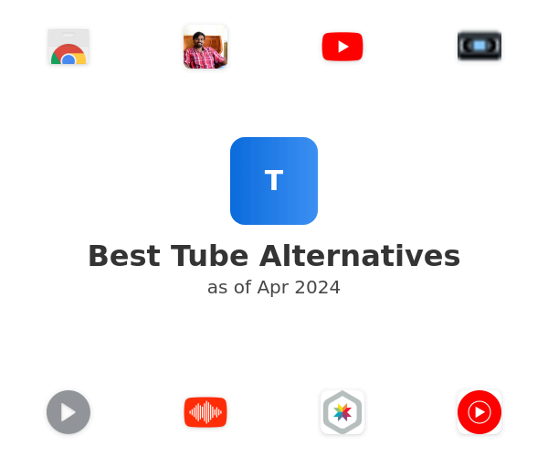 Best Tube Alternatives