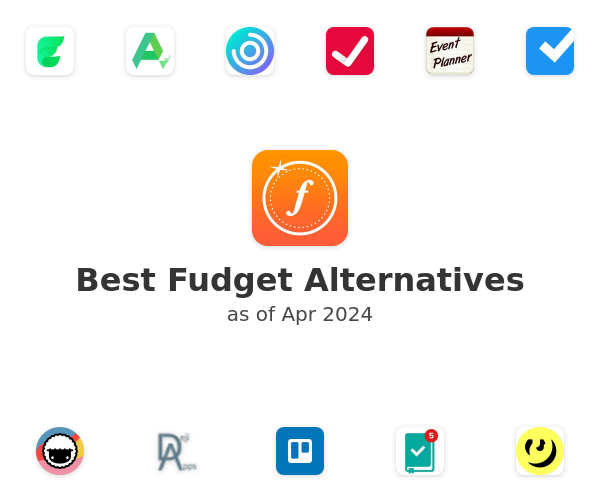 Best Fudget Alternatives