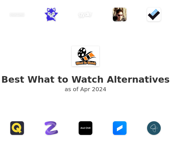 Best What to Watch Alternatives