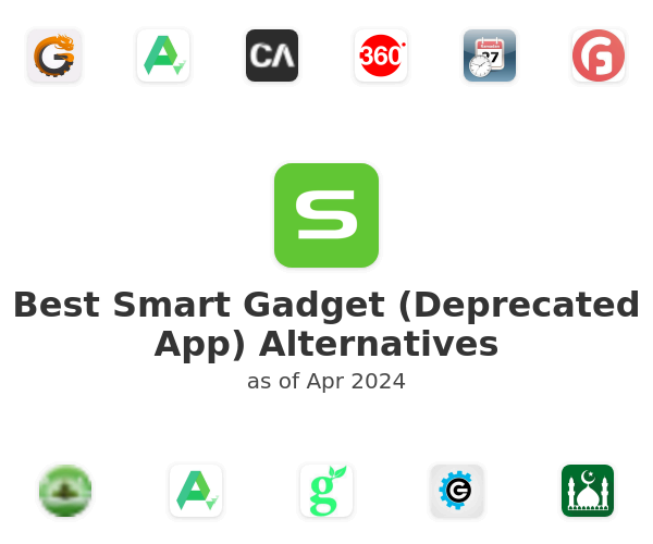 Best Smart Gadget (Deprecated App) Alternatives