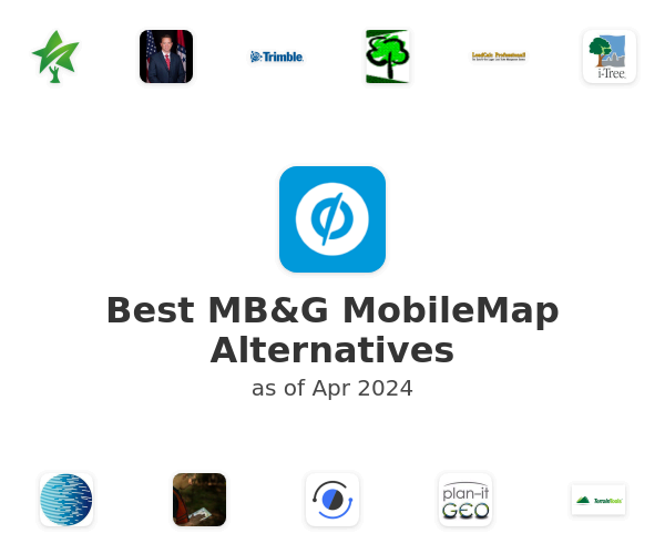 Best MB&G MobileMap Alternatives