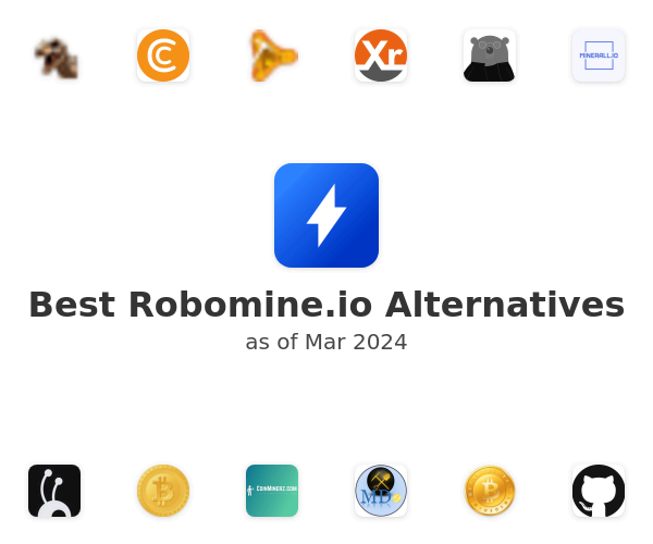 Best Robomine.io Alternatives
