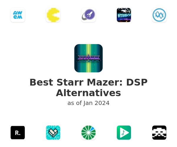 Best Starr Mazer: DSP Alternatives