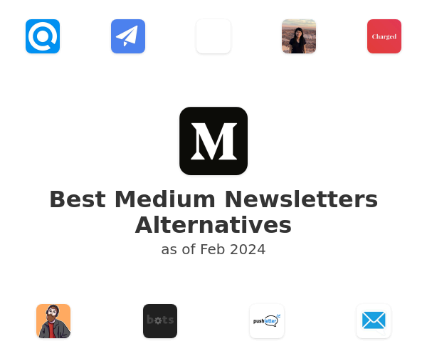 Best Medium Newsletters Alternatives