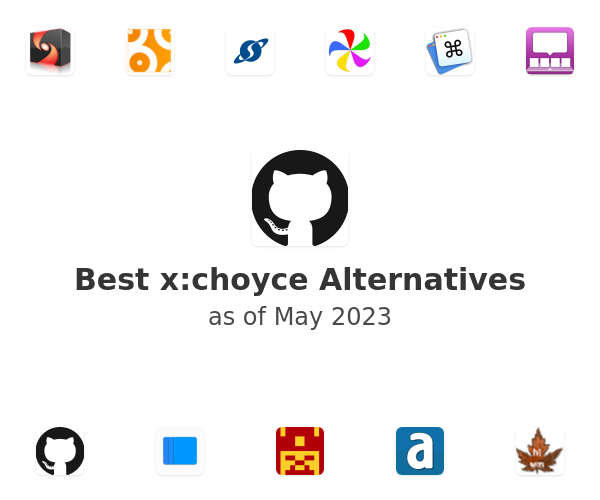 Best x:choyce Alternatives