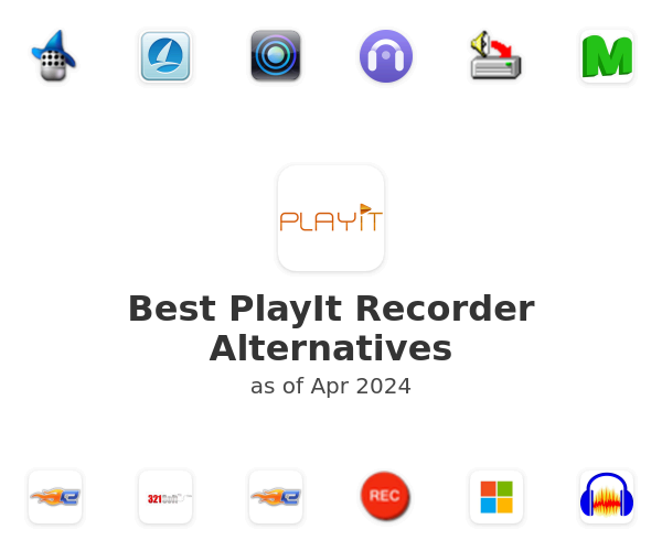 Best PlayIt Recorder Alternatives