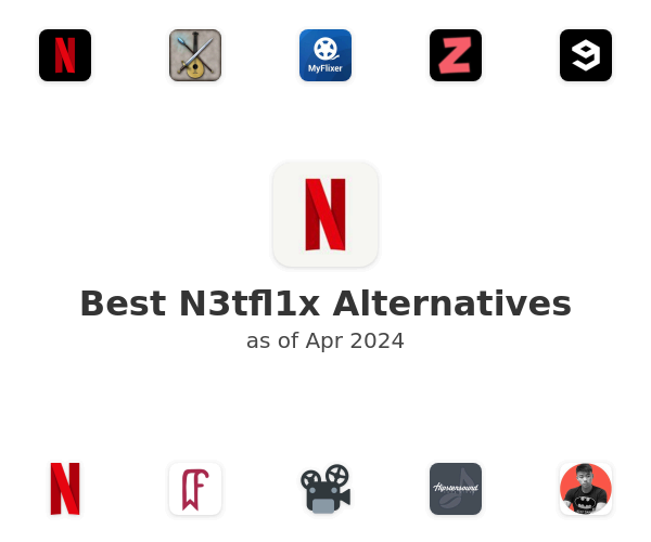 Best N3tfl1x Alternatives