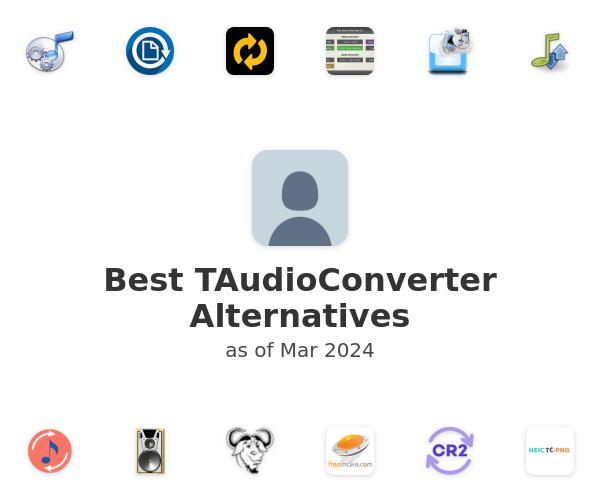 Best TAudioConverter Alternatives